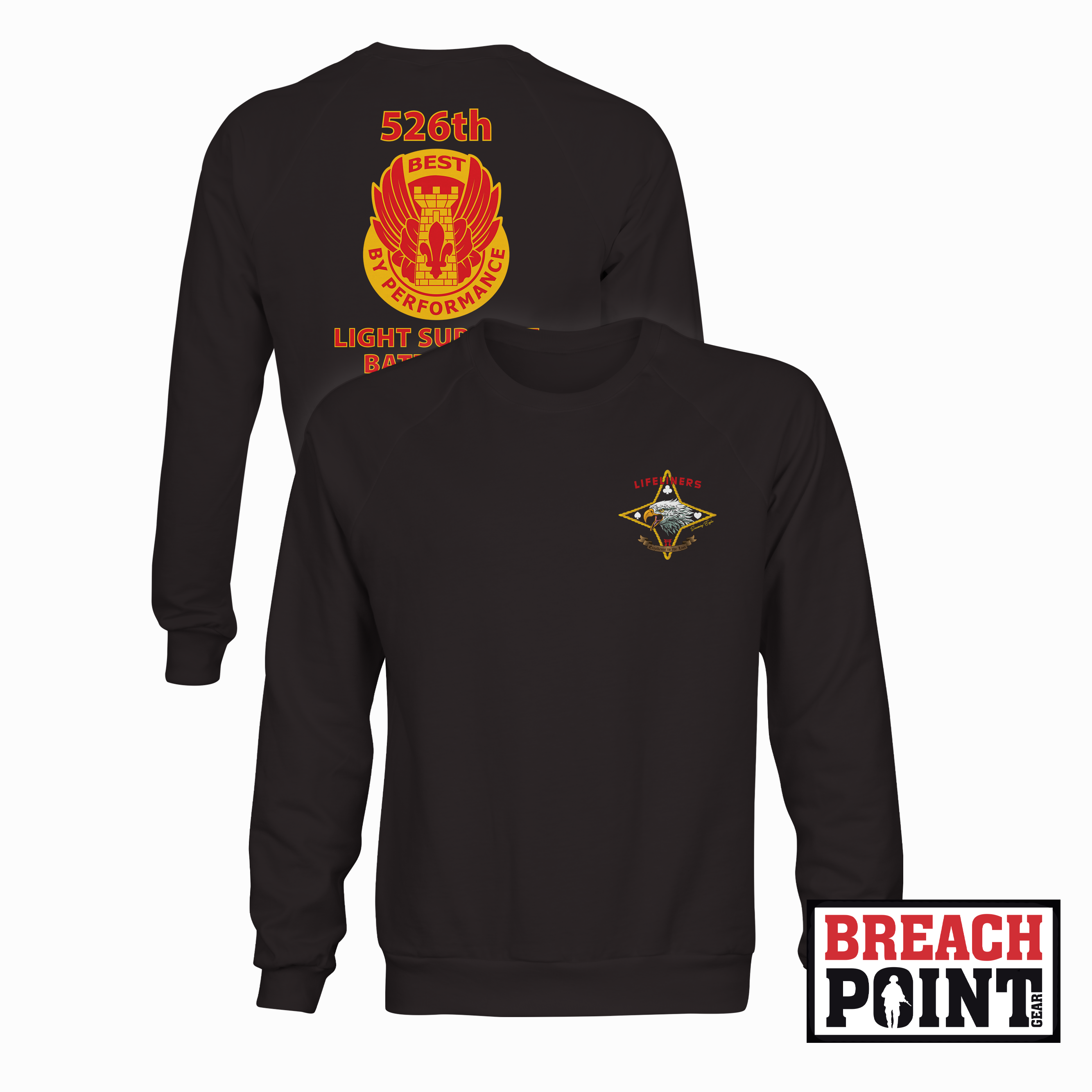 "BEST BY PERFORMANCE" 526th Light Support Battalion - Sweatshirt (A35)