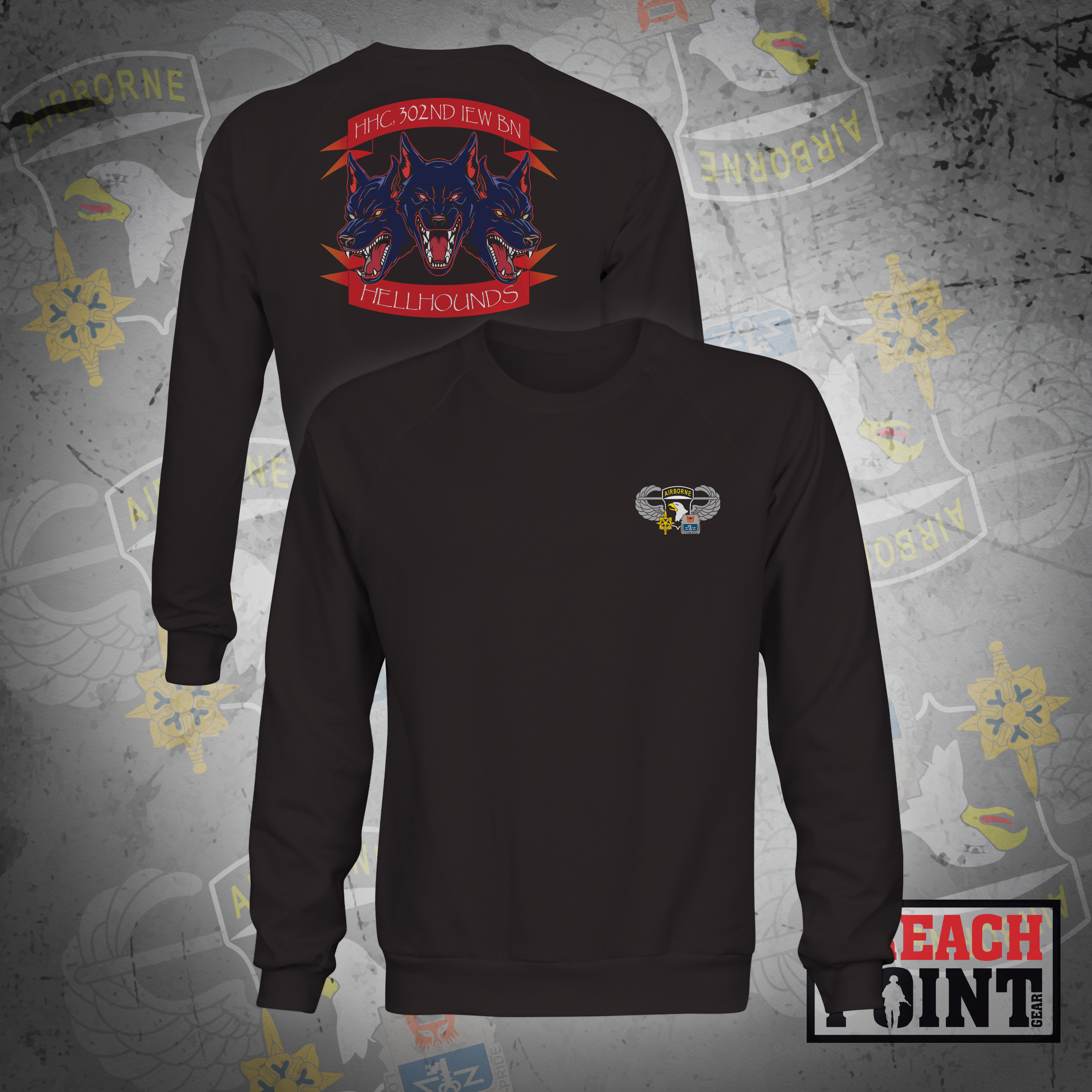 "HELLHOUNDS" HHC/302nd Intelligence and Electronic Warefare Battalion - Sweatshirt (B85)